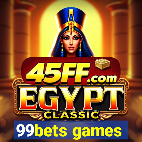 99bets games
